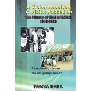 A Vision Received, A Vision Passed On The History of EMS 1948-1998