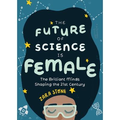 The Future of Science Is Female