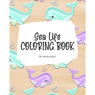 Sea Life Coloring Book for Young Adults and Teens (8x10 Coloring Book / Activity Book)