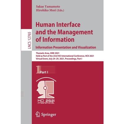 Human Interface and the Management of Information. Information Presentation and Visualization