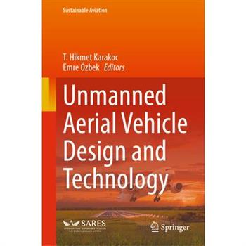 Unmanned Aerial Vehicle Design and Technology