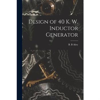 Design of 40 K. W. Inductor Generator
