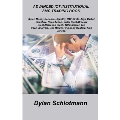 Advanced Ict Institutional Smc Trading Book | 拾書所