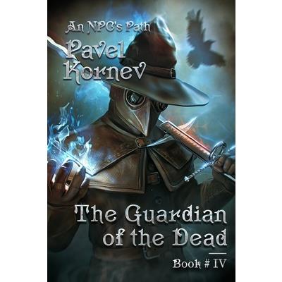 The Guardian of the Dead (An NPC's Path Book #4) | 拾書所