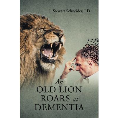 An Old Lion Roars at Dementia