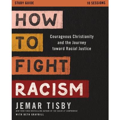 How to Fight Racism Study Guide