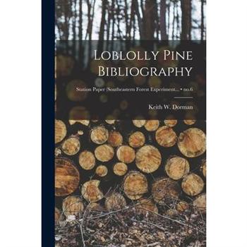 Loblolly Pine Bibliography; no.6