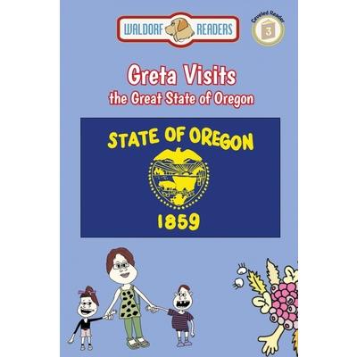 Greta Visits the Great State of Oregon