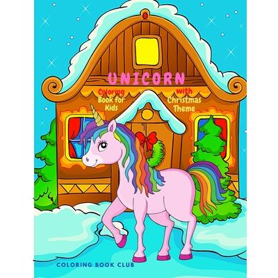 Unicorn Coloring Book for Kids with Christmas Theme - A Beautiful Unicorn Themed Christmas Coloring Book for Children