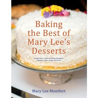 Baking the Best of Mary Lee’s Desserts
