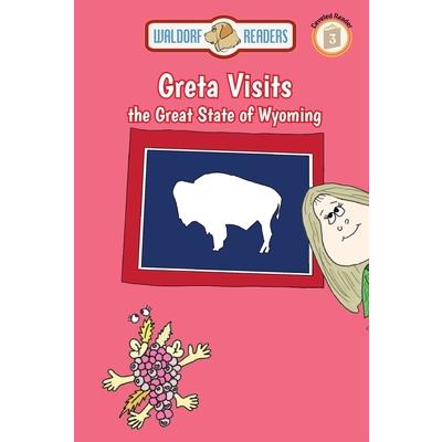 Greta Visits the Great State of Wyoming