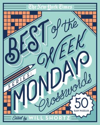 The New York Times Best of the Week Series: Monday Crosswords