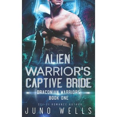 Alien Warrior’s Captive BrideA SciFi Alien Romance