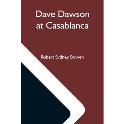 Dave Dawson At Casablanca