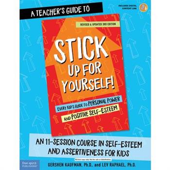 A Teacher Guide to Stick Up for Yourself!