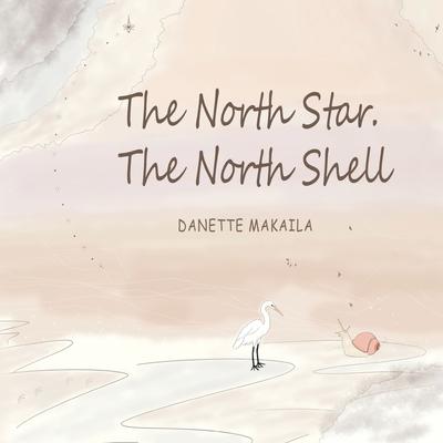 The North Star, The North Shell