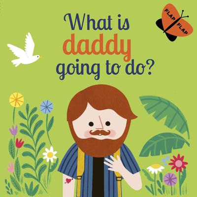 What Is Daddy Going to Do? | 拾書所