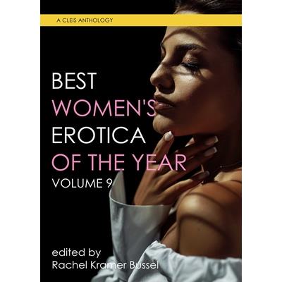 Best Women’s Erotica of the Year, Volume 9