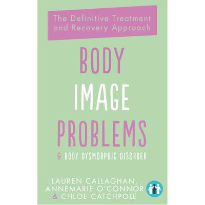 Body Image Problems and Body Dysmorphic Disorder | 拾書所