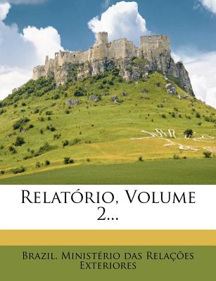 Relatorio, Volume 2...