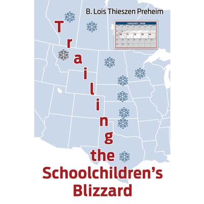 Trailing the Schoolchildren’s Blizzard