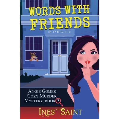 Words With Friends (Angie Gomez Cozy Murder Mystery, Book 3) | 拾書所