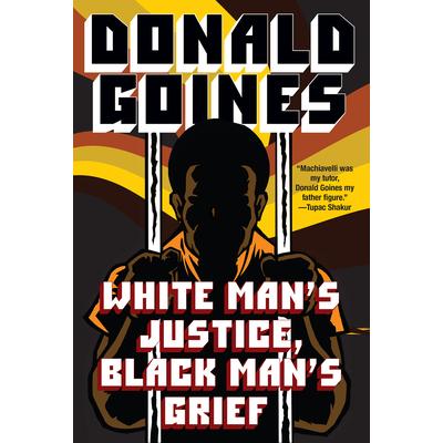 White Man’s Justice, Black Man’s Grief