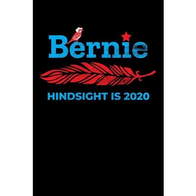 Bernie Hindsight is 2020