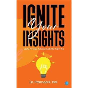 Ignite Your Insights
