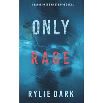 Only Rage (A Sadie Price FBI Suspense Thriller-Book 2)