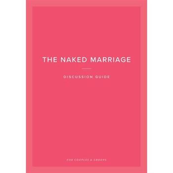 The Naked Marriage Discussion Guide