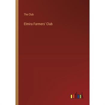 Elmira Farmers’ Club