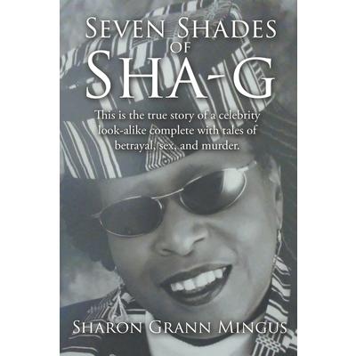 Seven Shades of Sha-g