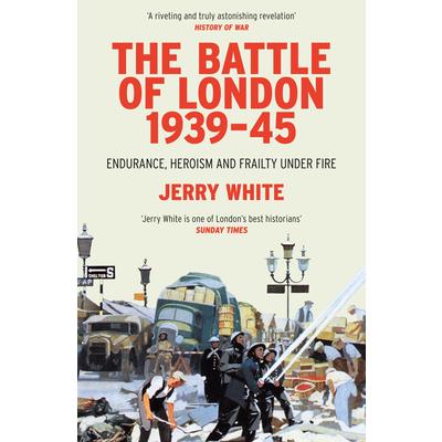 The Battle of London 1939-45
