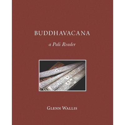 BuddhavacanaA Pali Reader