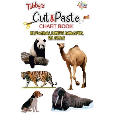 Tubbys Cut & Paste Chart Book Wild’s Animals, Domestic Animals Pets, Sea Animals
