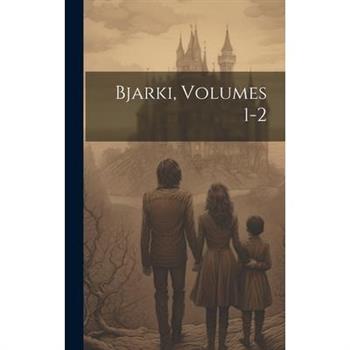Bjarki, Volumes 1-2