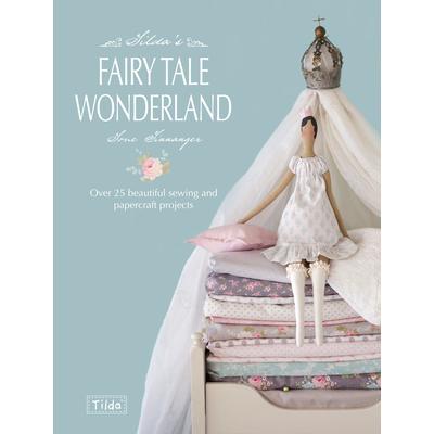 Tilda’s Fairytale Wonderland