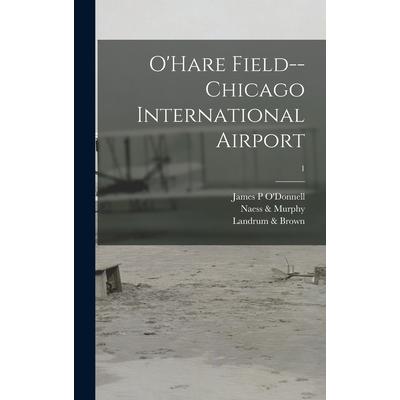 O’Hare Field--Chicago International Airport; 1