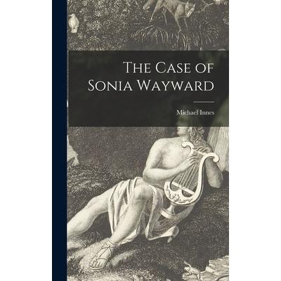 The Case of Sonia Wayward
