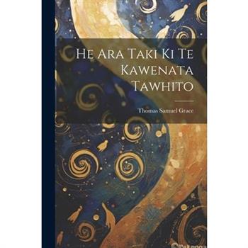 He Ara Taki Ki Te Kawenata Tawhito