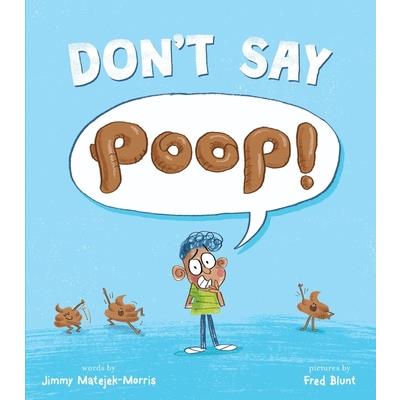 Don’t Say Poop!