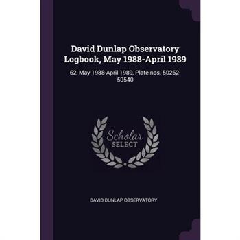 David Dunlap Observatory Logbook, May 1988-April 1989