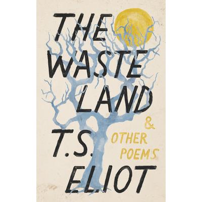 The Waste Land and Other Poems