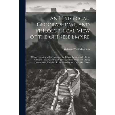 An Historical, Geographical, and Philosophical View of the Chinese Empire | 拾書所