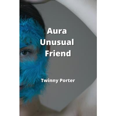 Aura Unusual Friend