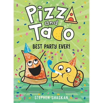 Pizza and Taco: Best Party Ever!