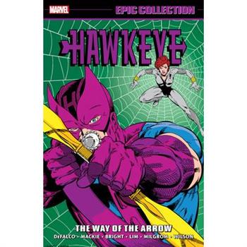 Hawkeye Epic Collection: The Way of the Arrow