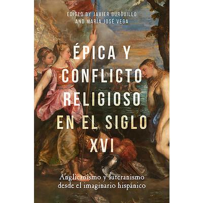 ?pica Y Conflicto Religioso En El Siglo XVI
