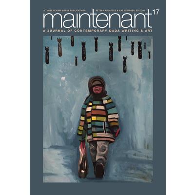 Maintenant 17: A Journal of Contemporary Dada Writing and Art | 拾書所